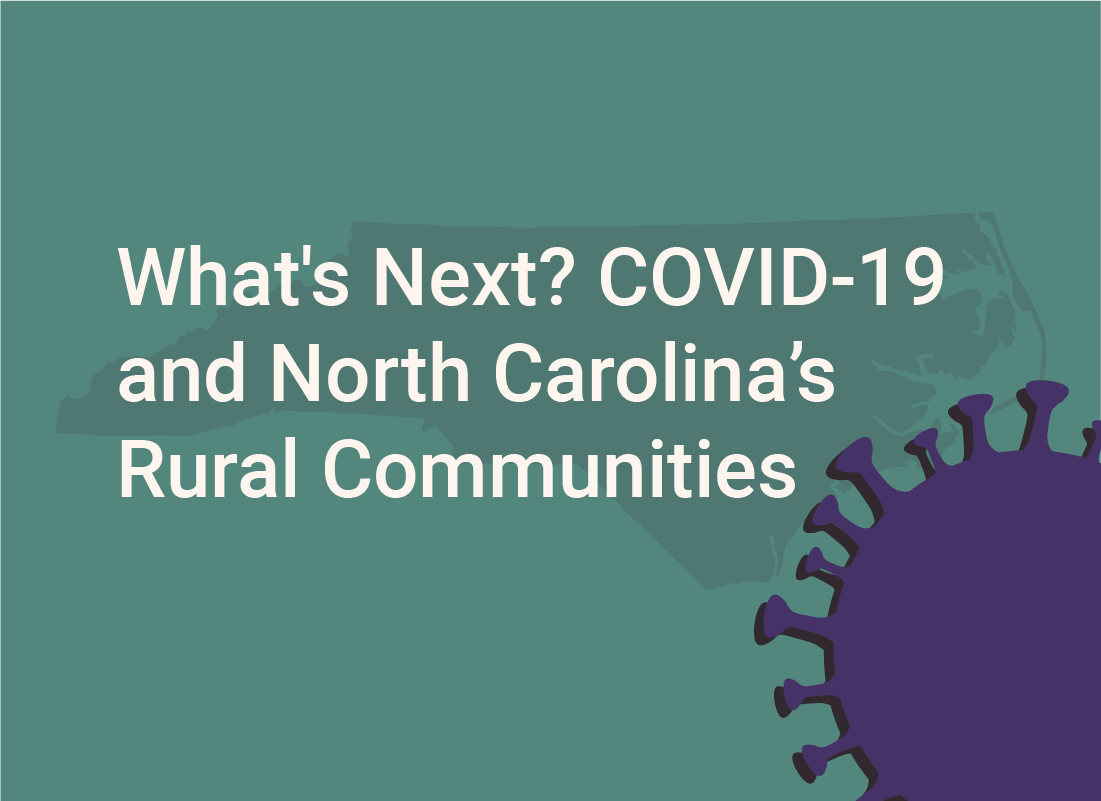 What’s Next? COVID-19 and North Carolina’s Rural Communities Image