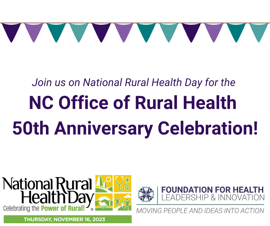 Celebrate the 50th Anniversary of the NC Office of Rural Health on National Rural Health Day, 2023 Image